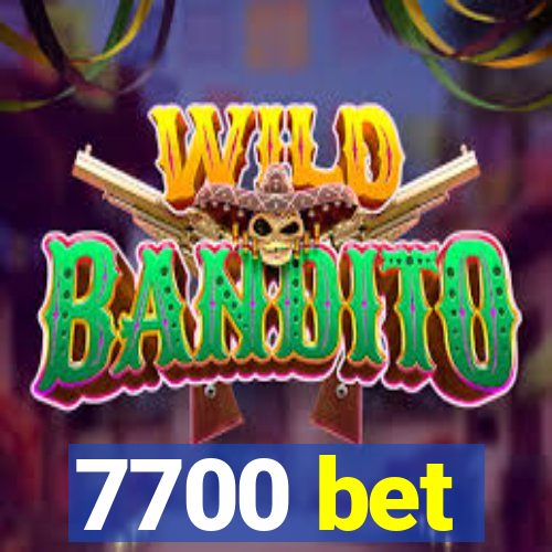 7700 bet